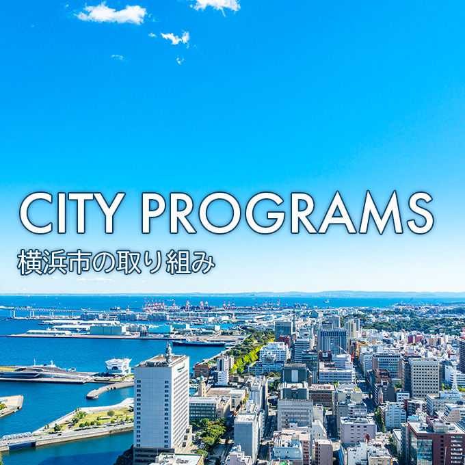 Initiatives of Yokohama City